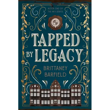 Tapped by Legacy: Book One of the W.X Series