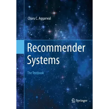 Recommender Systems: The Textbook