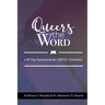 Queers The Word: A 40 Day Devotional for LGBTQ+ Christians