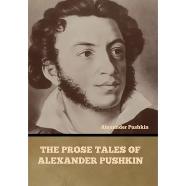 The Prose Tales of Alexander Pushkin