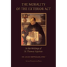 The Morality of the Exterior Act: in the Writings of St. Thomas Aquinas