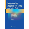 Regenerative Medicine for Spine and Joint Pain