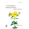 The Constituents of Medicinal Plants: An Introduction to the Chemistry and Therapeutics of Herbal Medicine