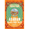 Arabian Folk & Fairy Tales: Fables, Folkore & Ancient Stories