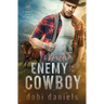 A Doctor Enemy for the Cowboy: A sweet medical western romance