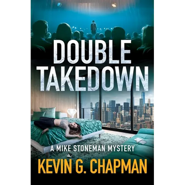 Double Takedown: A Mike Stoneman Mystery