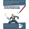 Mastering Anime Art: Step-by-Step Guide to Drawing Anime Characters