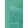 Mark: Fortress Commentary on the Bible