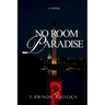 No Room in Paradise