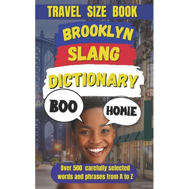 Brooklyn Slang Dictionary: The Definitive Brooklyn Slang Handbook