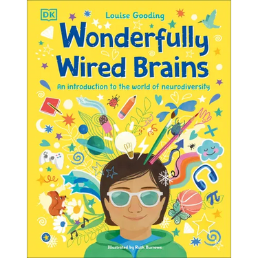 Wonderfully Wired Brains: An Introduction to the World of Neurodiversity
