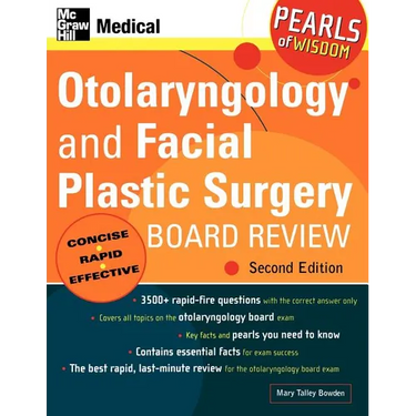 Otolaryngology and Facial Plastic Surgery Board Review