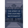 The Spirit of the Oxford Movement