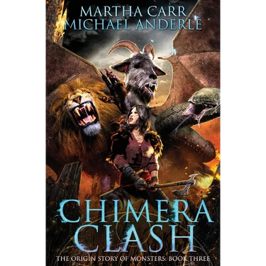 Chimera Clash: The Origin Story of Monsters Book 3