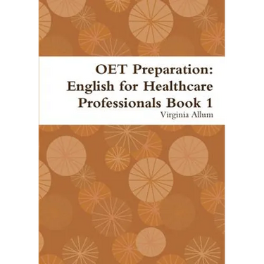 OET Preparation: English for Healthcare Professionals Book 1