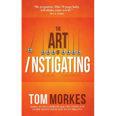 The Art of Instigating