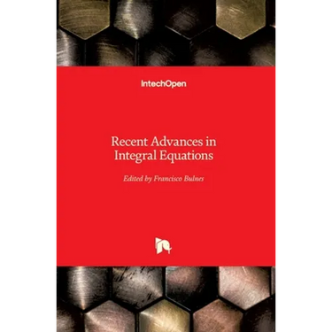 Recent Advances in Integral Equations