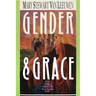 Gender & Grace: Love, Work Parenting in a Changing World