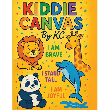 Kiddie Canvas By KC: Animal Affirmations