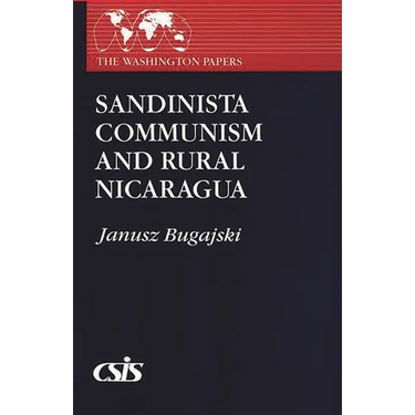 Sandinista Communism and Rural Nicaragua