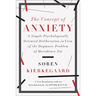 The Concept of Anxiety: A Simple Psychologically Oriented Deliberation in View of the Dogmatic Problem of Hereditary Sin