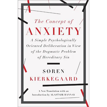 The Concept of Anxiety: A Simple Psychologically Oriented Deliberation in View of the Dogmatic Problem of Hereditary Sin