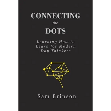 Connecting the Dots: Learning How to Learn for Modern Day Thinkers