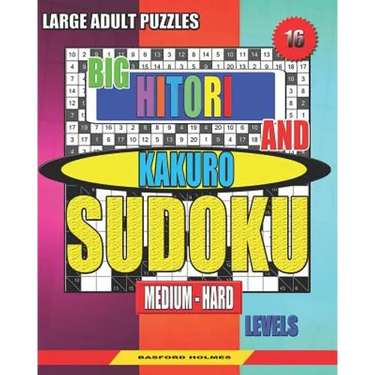 Large adult puzzles. Big Hitori and Kakuro sudoku. Medium - hard levels.: Sudoku for home and tourism.