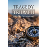 Tragedy to Triumph: Rebuilding a Traumatized Heart