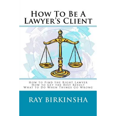 How To Be A Lawyer's Client