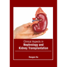 Clinical Aspects in Nephrology and Kidney Transplantation
