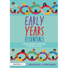 Early Years Essentials: Linking Theory to Provision in the Early Years