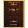 Knight-Service In Normandy In The Eleventh Century (1907)