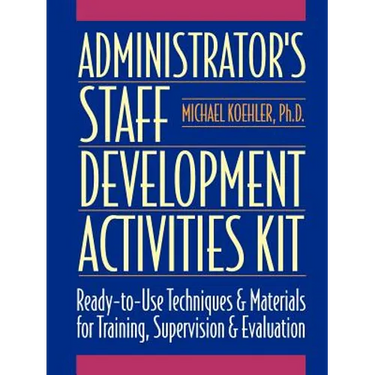 Administrator's Staff Development Activities Kit