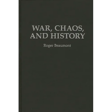 War, Chaos, and History
