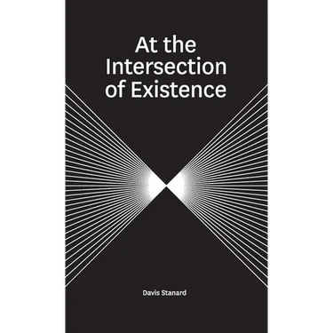 At the Intersection of Existence