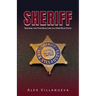 Sheriff: Holding the Thin Blue Line in a Deep Blue State