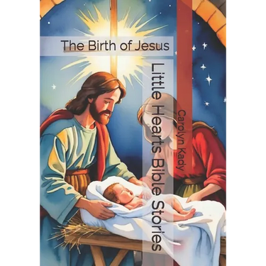 Little Hearts Bible Stories: The Birth of Jesus