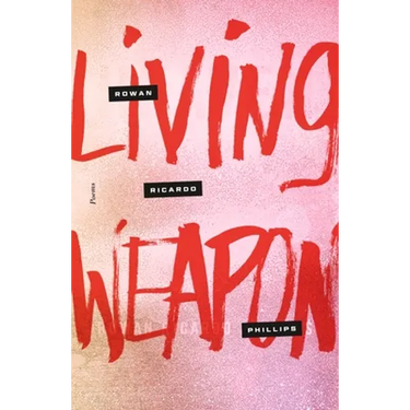 Living Weapon: Poems