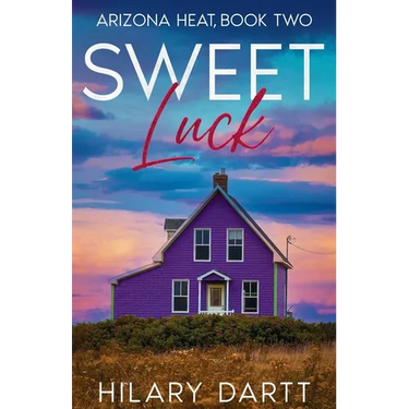 Sweet Luck: Arizona Heat, Book Two