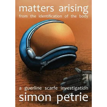 Matters Arising from the Identification of the Body: a Guerline Scarfe investigation