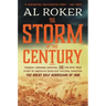 The Storm of the Century: Tragedy, Heroism, Survival, and the Epic True Story of America's Deadliest Natural Disaster: The Great Gulf Hurricane of 190