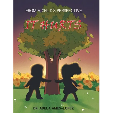 IT HURTS (From a Child's Perspective)