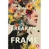 Breaking from Frame
