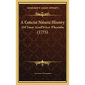 A Concise Natural History Of East And West Florida (1775)