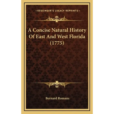 A Concise Natural History Of East And West Florida (1775)