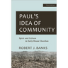 Paul's Idea of Community: Spirit and Culture in Early House Churches