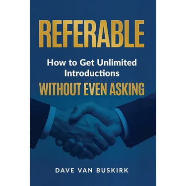 Referable: How to Get Unlimited Introductions Without Even Asking