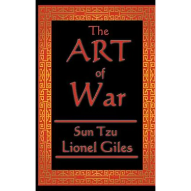 The Art of War: The Classical Treatise on Strategy and Warfare