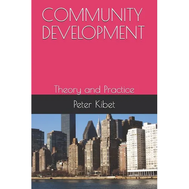 Community Development: Theory and Practice